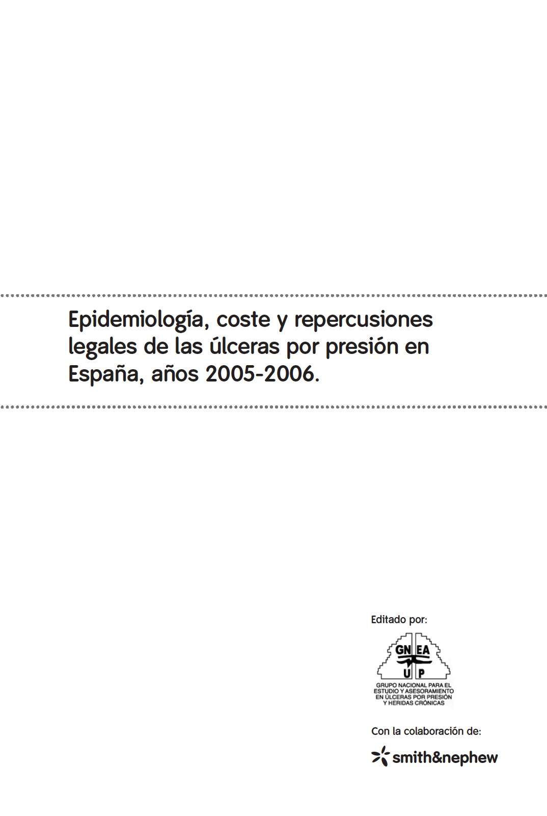 UPP: epidemiología, coste y repercusiones legales